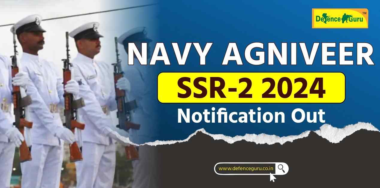 Indian Navy Agniveer SSR 2 2024 Notification Out