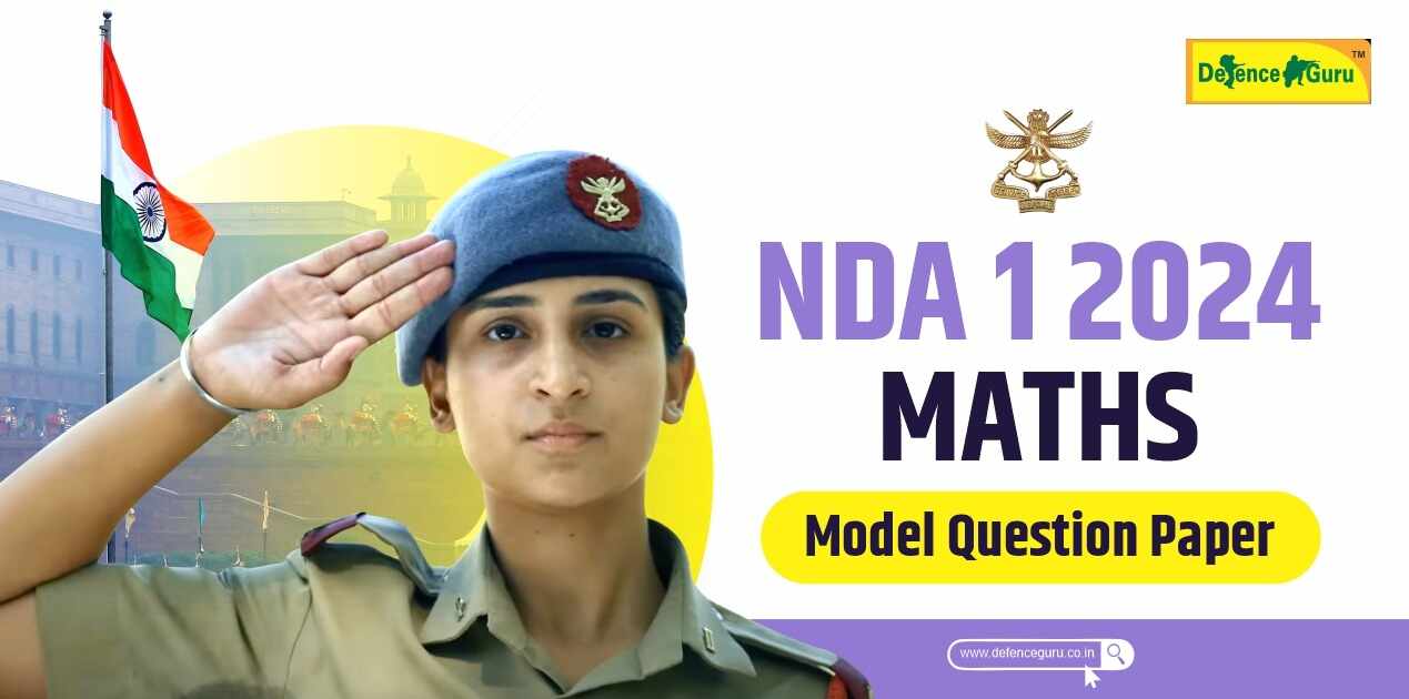 NDA-1 2024 Maths Model Question Paper with Solution