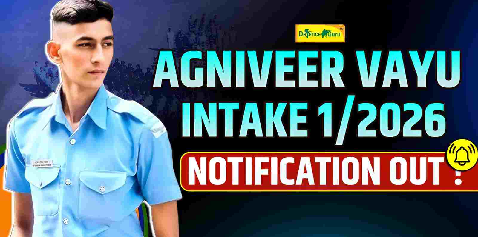 Air Force Agniveer Vayu 01/2026 Notification Out