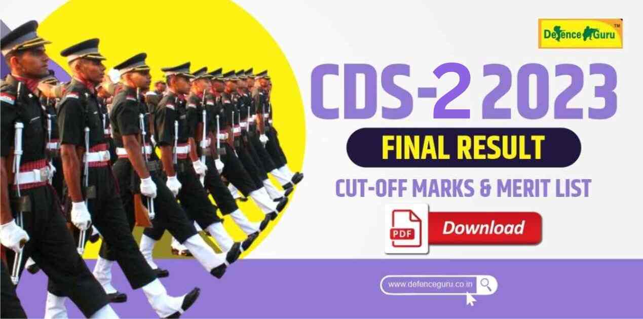 CDS 2 2023 Marks and Final Merit List Released by UPSC