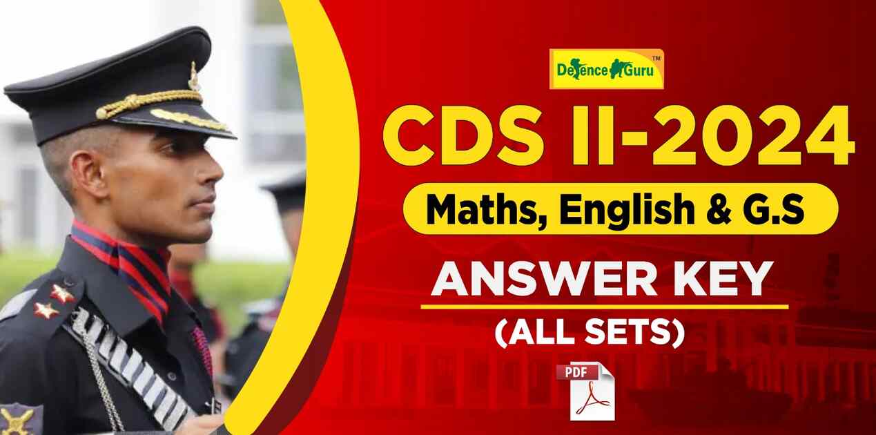 CDS-2 2024 Maths, English & G.S Answer Key (All Sets)