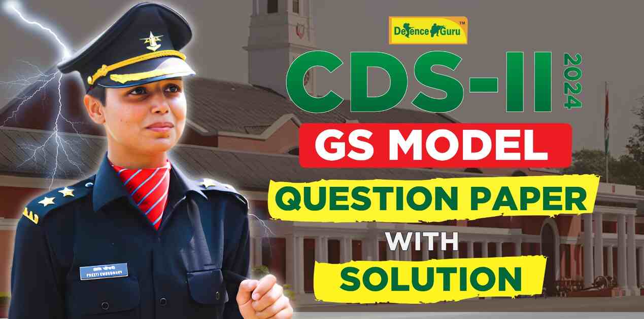 CDS-2 2024 General Studies Model Question Paper with Solution