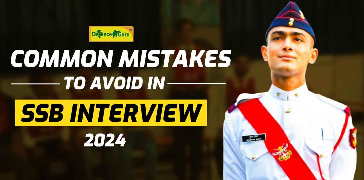 Common mistakes to avoid in SSB Interview 2024