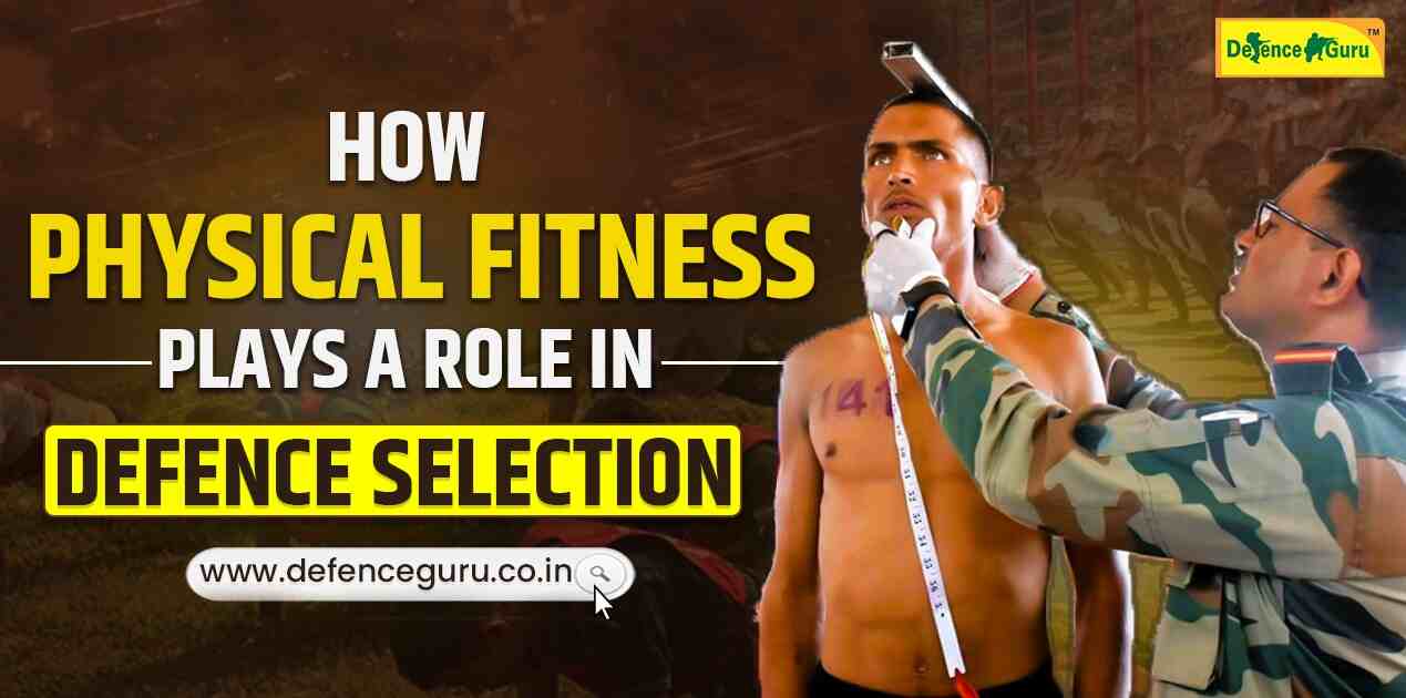 How Physical Fitness plays a role in defence selection