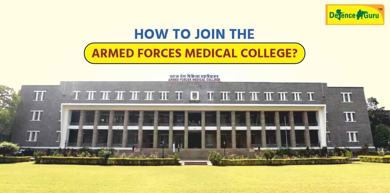 How to join the Armed Forces Medical College (AFMC, Pune) in 2024