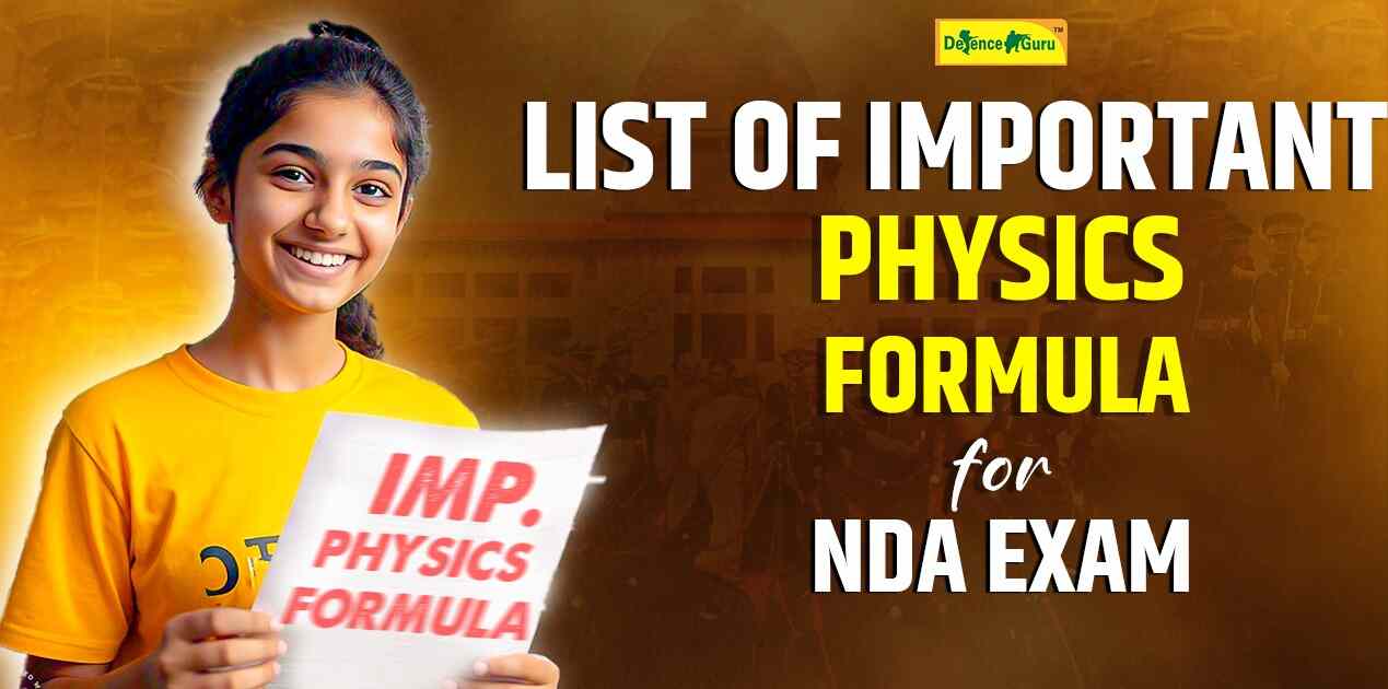 List of Important Physics Formulas for NDA Exam 2025