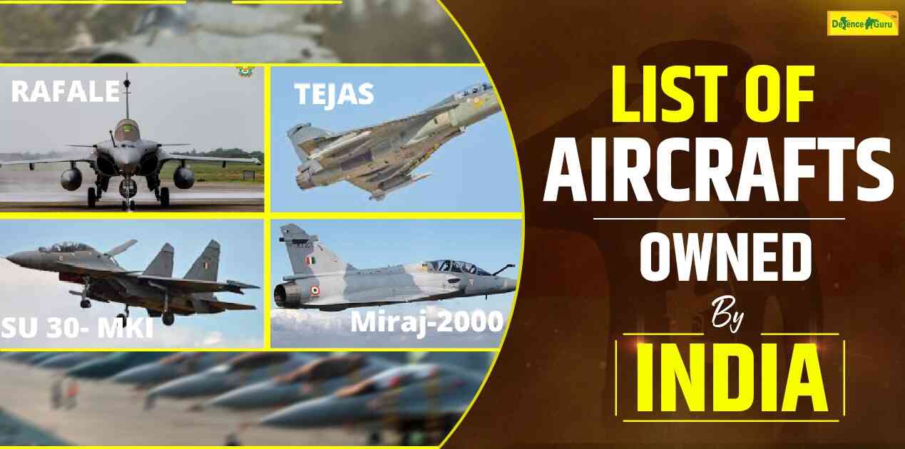 List of Aircrafts Owned by India- Defence Guru