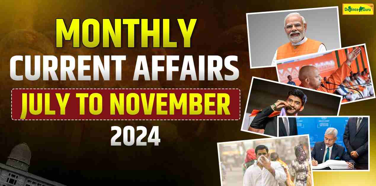 Monthly Current Affairs: July to November 2024