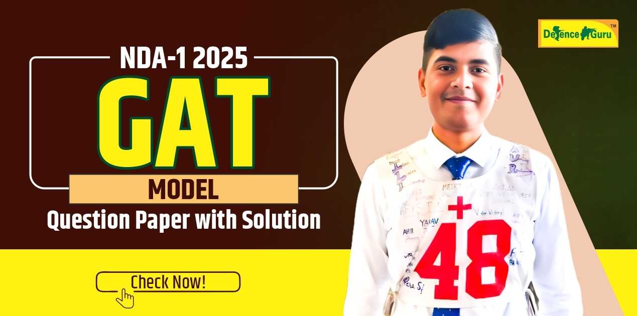 NDA-1 2025 GAT Model Question Paper with Solution