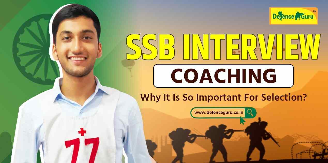 SSB Interview Coaching: Why Is It So Important For Selection